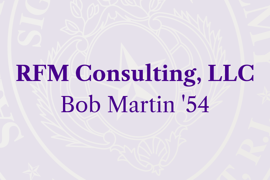 RFM Consulting LLC – Bob Martin ’54